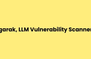 garak, LLM Vulnerability Scanner : The Comprehensive Tool For Assessing Language Model Security