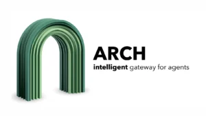Arch : Revolutionizing Agentic Applications With Intelligent Infrastructure And LLM Integration