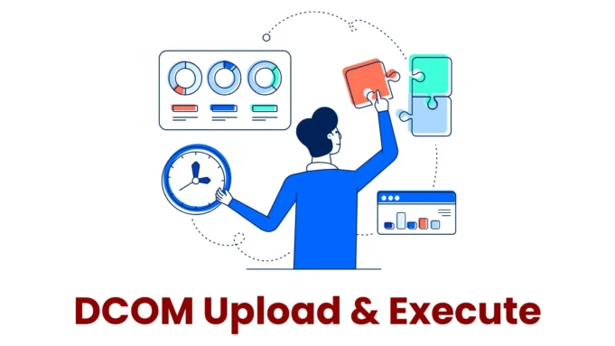 DCOM Upload & Execute