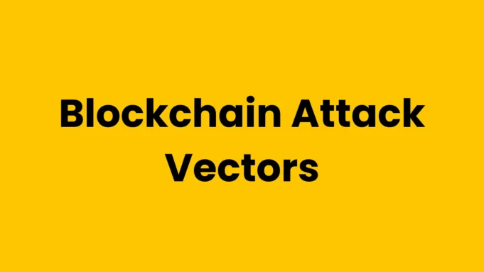 Blockchain-Attack-Vectors