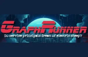 GraphRunner : The Dual-Use Toolset For Microsoft 365 Security