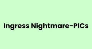 IngressNightmare-POCs : Understanding The Vulnerability Exploitation Flow
