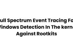 Full Spectrum Event Tracing For Windows Detection In The kernel Against Rootkits
