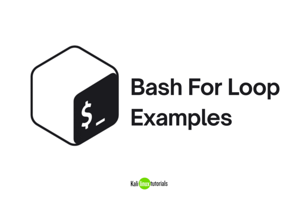 Bash For Loop Examples Explained Simply for Beginners - Kali Linux ...