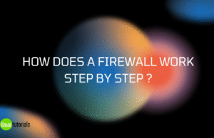 How Does a Firewall Work Step by Step How Does a Firewall Work Step by Step? What Is a Firewall and How Does It Function?