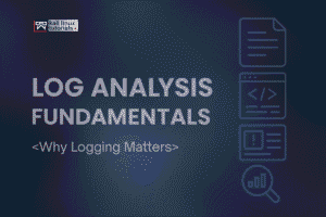 Log Analysis Fundamentals